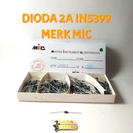 (10 PCS) DIODE 2A IN5399 | 2 Ampere Diode IN 5399 MIC Brand