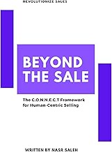 Beyond The Sale: The C.O.N.N.E.C.T Framework for Human-Centric Selling