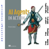 AI AGENTS IN ACTION MICHEAL LANHAM