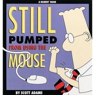 [BnB] USED Still Pumped from Using the Mouse (Dilbert #7) by Scott Adams (Used: Very good)