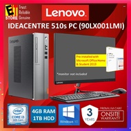 LENOVO IDEACENTRE 510S 90LX001LMI DESKTOP PC (I3-9100/4GB/1TB/UHD GRAPHICS 610/W10/3YRS) WITH MS.OFF