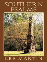 Southern Psalms Lee Martin