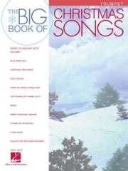 Big Book of Christmas Songs for Trumpet Hal Leonard Corp.