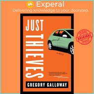 Just Thieves by Gregory Galloway (UK edition, paperback)