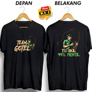 TEAM GOTEL T-SHIRT 1 PERCENT SKILL 99 PERCENT POWERFUL