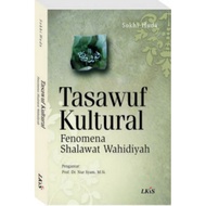 Cultural Tasawuf; Wahidiyah Shalawat Phenomenon