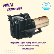 Pompa Kolam Renang Hayward Super Pump 1HP 1.5HP 2HP/Hayward Pump Pool
