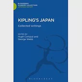 Kipling’’s Japan: Collected Writings