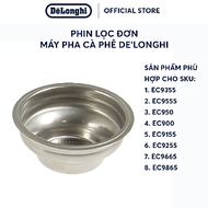 [Hàng chính hãng] Phin lọc đơn cho máy pha DeLonghi EC9155, EC9355, EC9665, EC9555, EC950, EC900, EC