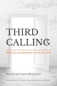 Third Calling: What are you doing the rest of your life? Third Calling: What are you doing the rest 