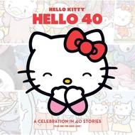 Hello Kitty, 40 A Celebration in 40 Stories (Plus One for Good Luck) (Hardcover)/Not Available < Viz