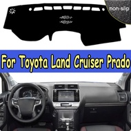 ผ้าคลุมแผงควบคุมภายในรถยนต์สำหรับ Toyota Land Cruiser Prado 2018 2019พรมพรมกันลื่นรถยนต์ผ้าคลุมกันแดดม่านบังแดดแดชแมท2015