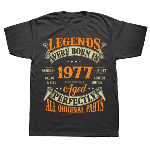 47th Birthday Gift Legends Born In 1977 47 Years Old T Shirts Summer Fathers Day Christmas Streetwea
