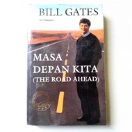 Bill Gates Our Future The Road Ahead