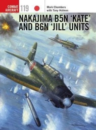 Nakajima B5N 'Kate' and B6N 'Jill' Units by Mark Chambers (UK edition, paperback)