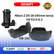 Lens Hood HB-101 Nikon Z DX 18-140mm Lens f/3.5-6.3 Z7 II Z6 II Z5 Z9