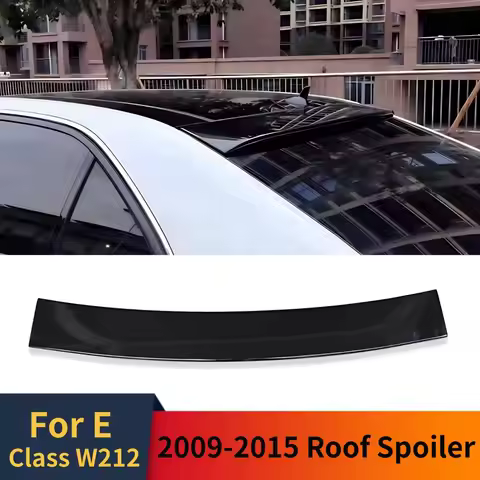 For Mercedes-Benz E Class W212 4-door 2009-2015 Rear Roof Spoiler Wing Tail Splitter Tuning Accessor