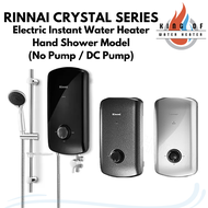 Rinnai Crystal Series Electric Instant Water Heater Hand Shower Model with DC Pump/No Pump