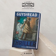 Guys Read #2: Thriller by Jon Scieszka | Novel