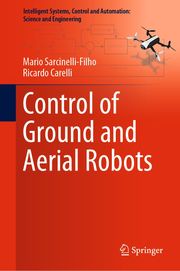 Control of Ground and Aerial Robots Mario Sarcinelli-Filho
