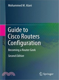20854.Guide to Cisco Routers Configuration ─ Becoming a Router Geek