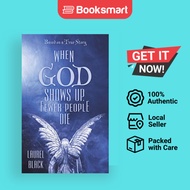 When God Shows Up Fewer People Die - Paperback - English - 9781489718907