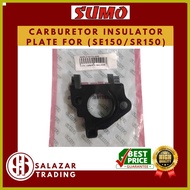 ∆ ﹊ ➢ SUMO INSULATOR PLATE  SE150/SR150 ( SE15HP/ SR15HP) GASOLINE ENGINE