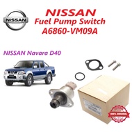 NISSAN Fuel Pump Switch A6860-VM09A-Nissan Navara D40