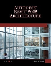 Autodesk® REVIT® 2022 Architecture Munir Hamad