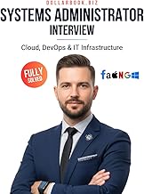 Systems Administrator Interview: Crack Your Next Job with 100+ Frequently Asked Questions - Fully So