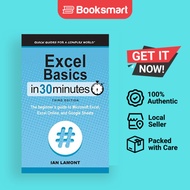 Excel Basics In 30 Minutes: The beginner's guide to Microsoft Excel, Excel Online, a - 9781641880404