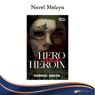 Novel melayu: HERO BUKAN HEROIN - Penulis: WRITER HEART - Penerbit: AHA publication