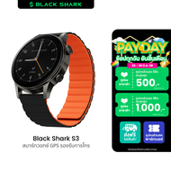 [ใช้คูปอง ลดเหลือ 1751 บ.] Black Shark S3 สมาร์ทวอทช์ มี GPS รองรับการโทร Bluetooth Calling จอใหญ่ 1