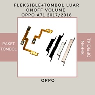 TOMBOL OPPO A71 2017 OUTER BUTTON PACKAGE OPPO A71 2018/ + FLEXIBLE ON OFF VOLUME OPPO A71 2017 OPPO