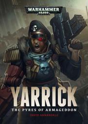 【草尼馬】[代訂]戰鎚40K雅瑞克:世界末日 Yarrick : Pyres of Armageddon(英文小說)