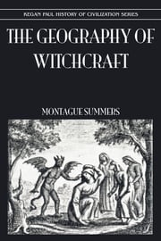 Geography Of Witchcraft Montague Summers