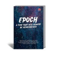 Epoch : Time That Will Alwaysa RememberedBe - Latifah PutriAdinda, et al - Adab Publisher