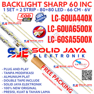 BACKLIGHT TV LED SHARP 60 INC LC 60UA440 60UA6500 60SA5500 60UA440X 60UA6500X 60SA5500X LAMPU BL LC6