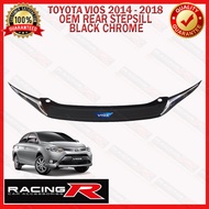 Spot Goods⊙✤Toyota Vios Superman 2014 to 2018 Rear Step Sill / Rear Stepsill or Rear Bumper Guard Ch