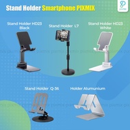 TERLARIS STAND HOLDER / PHONE HOLDER MULTIFUNGSI / HOLDER HP STAND LIVE - PIXMIX | READY