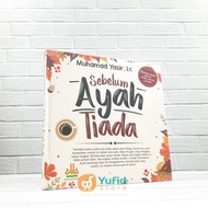 Before Dads No (Pustaka Al-Kautsar)