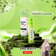 AIREE CLEANSER GREENTEA EXTRACT -  AIREE BEAUTY SKIN CARE 💯 ORIGINAL