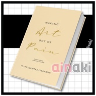 Buku Making Art Out of Pain Buku Motivasi Self Help Book