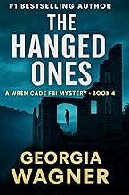 The Hanged Ones: A Wren Cade FBI Mystery Thriller, Book 4