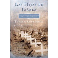 [100% Original Books] - Las Hijas de Juarez (Daughters of Juarez) - Un auté by Lisa Pulitzer (US edi