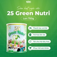 Sữa Hạt Ngũ Cốc 25 Green Nutri Thành Phần 25 Loại Hạt Đậu - Lon 750gr
