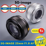 SG Image 25mm F1.8 AUTO FOCUS (FUJI FX/SONY/NIKON Z) Autofocus AF Lens 25 MM