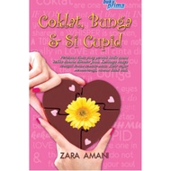 Coklat, Bunga & Si Cupid - Zara Amani (PRELOVED)