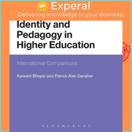 Identity and Pedagogy in Higher Education : International Comparisons by Dr Kalwant Bhopal (UK editi