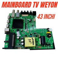 MESIN Weyon 43" TV machine - Weyon 43 inch TV mainboard - Weyon 43 inch TV motherboard - Weyon 43 TV